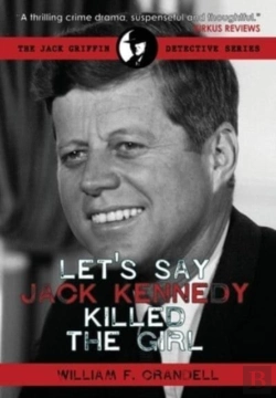 Bertrand.pt - Let'S Say Jack Kennedy Killed The Girl