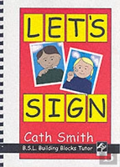 LET'S SIGN: BSL BUILDING BLOCKS TUTOR