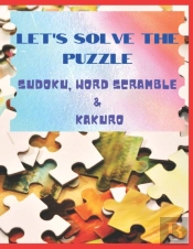 Let'S Solve The Puzzle Sudoku, Word Scramble & Kakuro