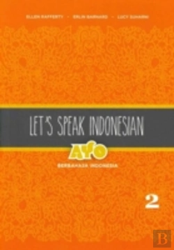 Bertrand.pt - Let'S Speak Indonesian: Ayo Berbahasa Indonesia