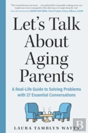 Let'S Talk About Aging Parents