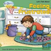 Let'S Talk About Feeling Frustrated