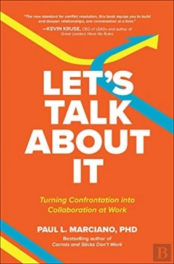 Bertrand.pt - Let'S Talk About It: Turning Confrontation Into Collaboration At Work