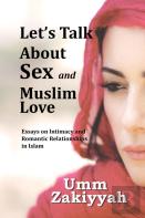 Let'S Talk About Sex And Muslim Love