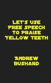 Let'S Use Free Speech To Praise Yellow T