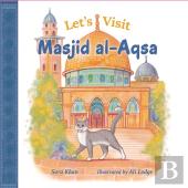 Let'S Visit Masjid Al Aqsa