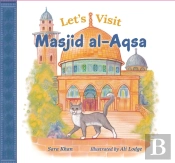 Let'S Visit Masjid Al Aqsa