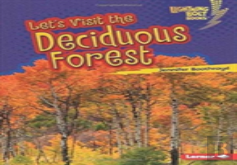 Lets Visit The Deciduous Forest