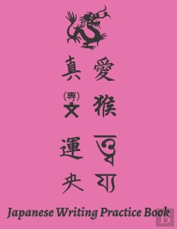 Bertrand.pt - Let'S Write Japanese Practice Book - Japanese Character Writing Practice Book (Hiragana, Katakana, Kanji) - Perfect Book To Master Japanese Character.