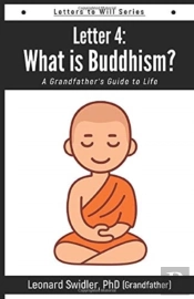 Letter 4: Letters To Will: What Is Buddh