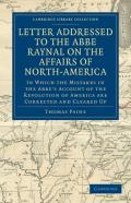 Letter Addressed To The Abbe Raynal On The Affairs Of North-America