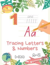 Letter And Number Tracing Book For Kids Ages 3-5