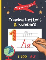 Letter And Number Tracing Book For Kids Ages 3-5