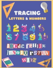 Letter And Number Tracing Book For Preschoolers And Kids Ages 3-5