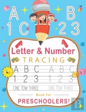 Letter And Number Tracing Book For Preschoolers