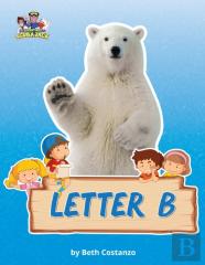Letter B/Bears Activity Workbook For Kids 2-6
