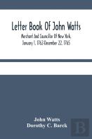 Letter Book Of John Watts