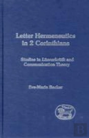 Letter Hermeneutics In 2 Corinthians