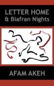 Letter Home & Biafran Nights
