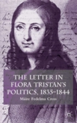 Bertrand.pt - Letter In Flora Tristan'S Politics 1840-1844