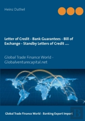 Letter Of Credit - Bank Guarantees - Bill Of Exchange (Draft) In Letters Of Credit