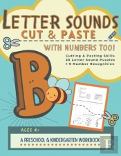 Letter Sounds Cut & Paste With Numbers Too!