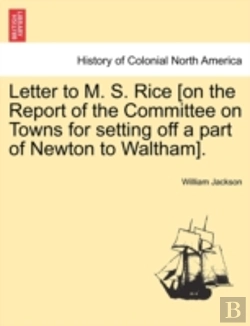Bertrand.pt - Letter To M. S. Rice (On The Report Of T