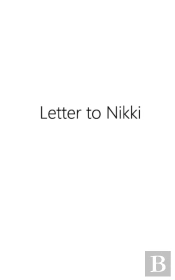 Letter To Nikki