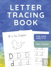 Letter Tracing Book For Kids Ages 3-5