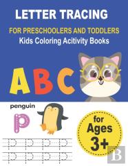 Letter Tracing For Preschoolers And Toddlers Kids Coloring Acitivity Books