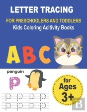 Letter Tracing For Preschoolers And Toddlers Kids Coloring Acitivity Books