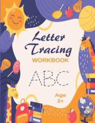 Letter Tracing Workbook For Toddlers And Preschoolers