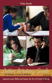 Letter Writing Guide For Scholars, Lovers & Workers