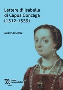 Bertrand.pt - Lettere Di Isabella Di Capua Gonzaga (1512-1559)
