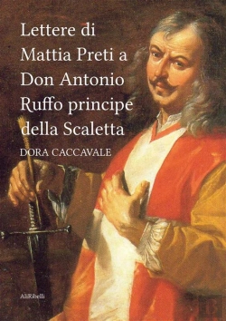 Bertrand.pt - Lettere Di Mattia Preti A Don Antonio Ruffo Principe Della Scaletta