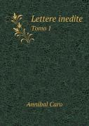 Lettere Inedite Tomo 1