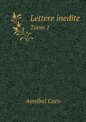Lettere Inedite Tomo 1
