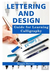 Lettering And Design Guide For Learning Calligraphy