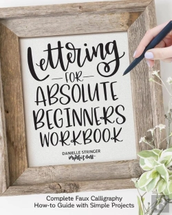 Bertrand.pt - Lettering For Absolute Beginners Workbook