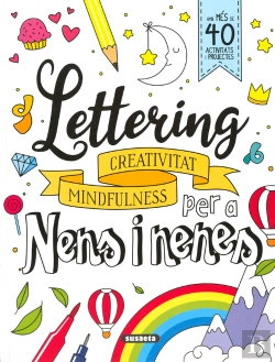 Bertrand.pt - Lettering Per A Nens I Nenes. Creativitat Mindfulnes