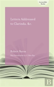 Letters Addressed To Clarinda, &C.