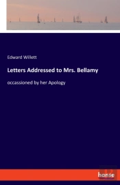 Letters Addressed To Mrs. Bellamy