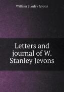 Letters And Journal Of W. Stanley Jevons
