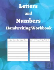 Letters And Numbers Handwriting Workbook