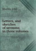 Letters, And Sketches Of Sermons Volume 1
