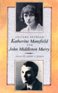 Letters Between Katherine Mansfield And John Middleton Murry