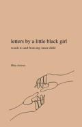 Letters By A Little Black Girl