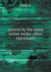 Letters By The Same Writer Under Other Signatures