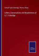 Letters, Conversations And Recollections Of S. T. Coleridge