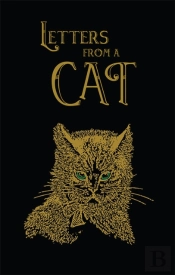 Letters From A Cat (Collector'S Edition- The Old Mill Press)